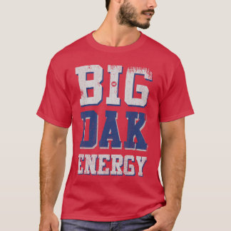 T-shirt Grand ami de Big Dak Energy