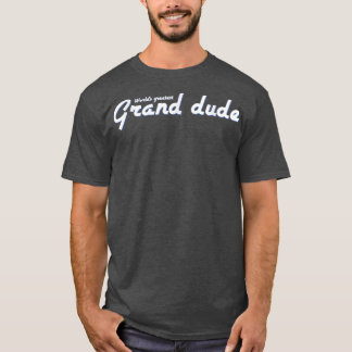 T-shirt Grand-Dude Grand-père Grand-Dude Mens World