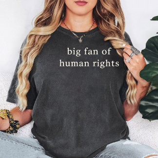 T-shirt Grand Fan de Citations de Droits de l'Homme Design