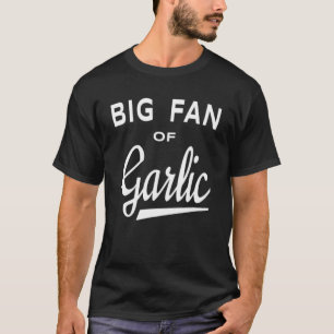 T-shirt Grand fan de jardin de l'ail