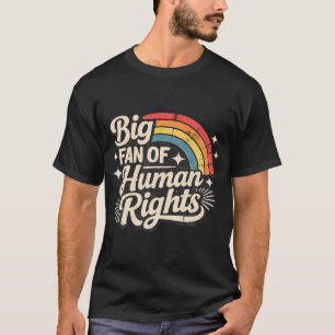 T-shirt Grand Fan Rétro du Rainbow des Droits de l'Homme