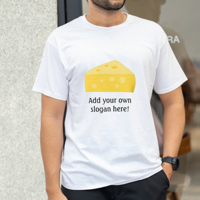T-shirt Grand Fromage : Slogan personnalisable (Créateur téléchargé)