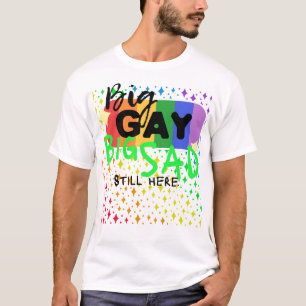 T-shirt Grand Gay. Grand Triste. Toujours Là. Tee CTFOD