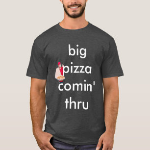T-shirt grand grand comin de pizza
