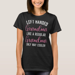 T-shirt Grand-mère à gauche comme un grand-mère ordinaire