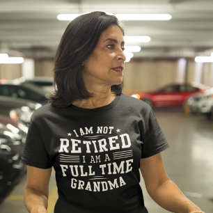 T-shirt Grand-mère à temps plein