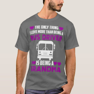 T-shirt Grand-mère chemise 1 du conducteur de bus