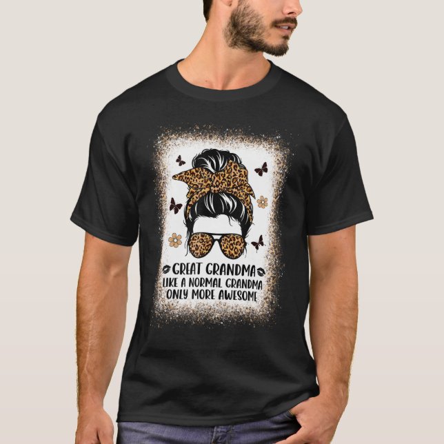 T-shirt Grand-Mère Comme Une Grand-Mère Normale Seulement  (Devant)