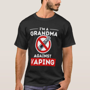 T-shirt Grand-mère contre le Vaping drôle anti-Vape sans f