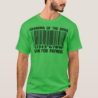 T-shirt Grand-mère de la mariée scan pour paiement partie 