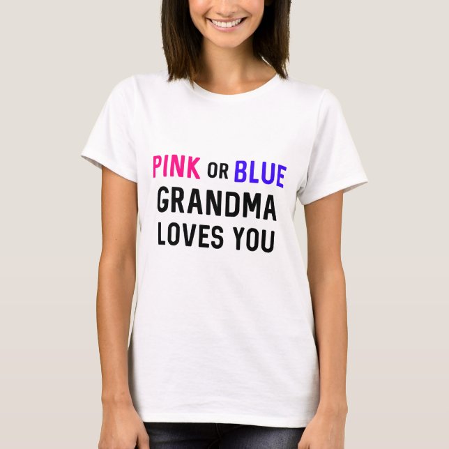 T-shirt Grand-mère rose ou bleue vous aime // Révélation d (Devant)