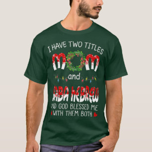 T-shirt Grand-mère tee J'ai deux titres Maman et Saba