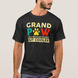 T-shirt Grand Paw Comme Un Grand-Père Régulier Mais Chien