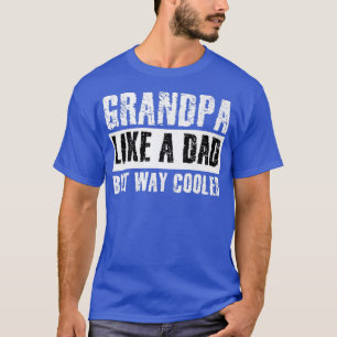 T-shirt Grand-père comme un père mais Glacière drôle papa