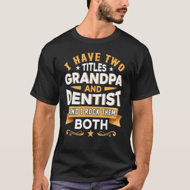 T-shirt Grand-père Dentiste Dentistère Dentiste Dentiste A (Devant)
