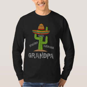 T-shirt Grand-Père Humour Dit Nacho Moyenne Grand-Père