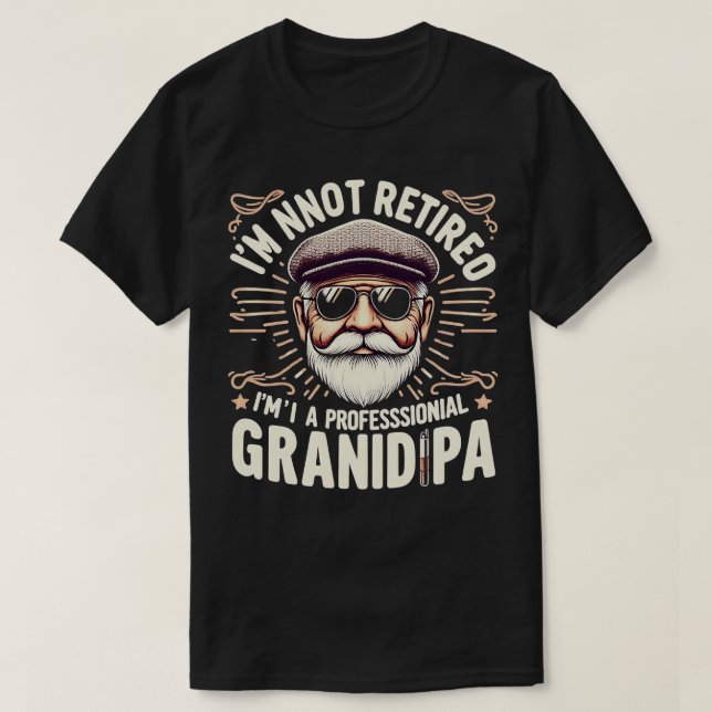 T-shirt Grand-Père Jamais Je Ne Suis Pas Retraité Je Suis  (Design devant)