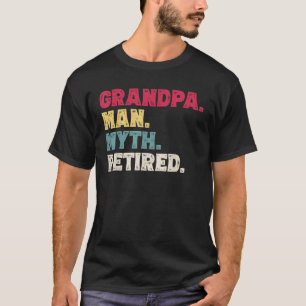T-shirt Grand-père Man Myth Retraité Funny Père Fête Retir
