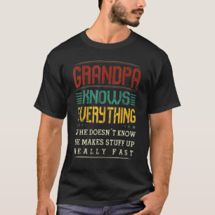 T-shirt Grand-Père Sait Tout S'Il Ne Sait Pas Qu'Il Fait