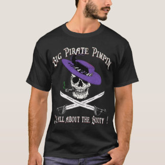 T-SHIRT GRAND PIRATE PIMPIN !