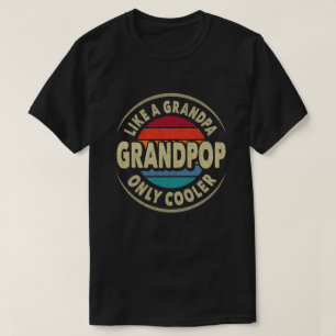 T-shirt Grand-pop comme un grand-père seulement Fête des p