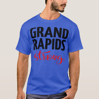 T-shirt Grand Rapids Strong Michigan M'A Élevé