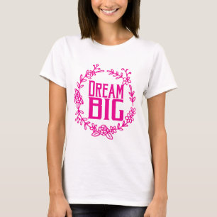 T-shirt grand rêve