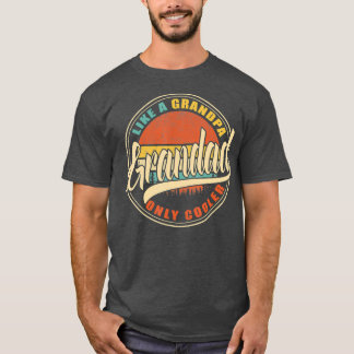 T-shirt GRANDAD comme un grand-père SEULEMENT GLACIÈRE Vin