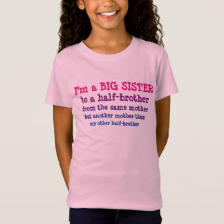 T-Shirt Grande soeur au demi-frère