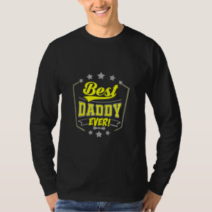 T-shirt Grandfather Quotes   Best Daddy Ever