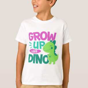 T-shirt Grandir comme un Dino Citation Mignonne Art