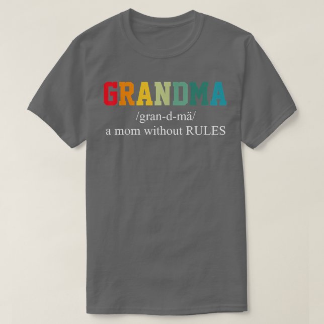 T-shirt Grandma A Mom Without Rules Funny Retro Mothers Da (Design devant)