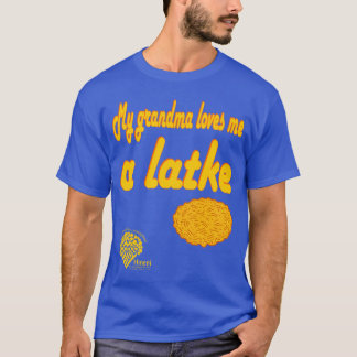 T-shirt Grandma Loves Me a Latke Shirt