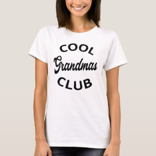 T-shirt Grandmas Club cool I