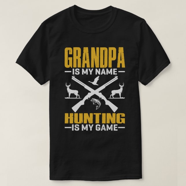 T-shirt GRANDPA Est Mon Nom Chasse Est Mon Jeu (Design devant)