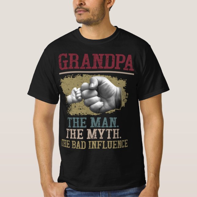 T-SHIRT GRANDPA L'HOMME LE MYTHE MAUVAIS INFLUENCE (Devant)