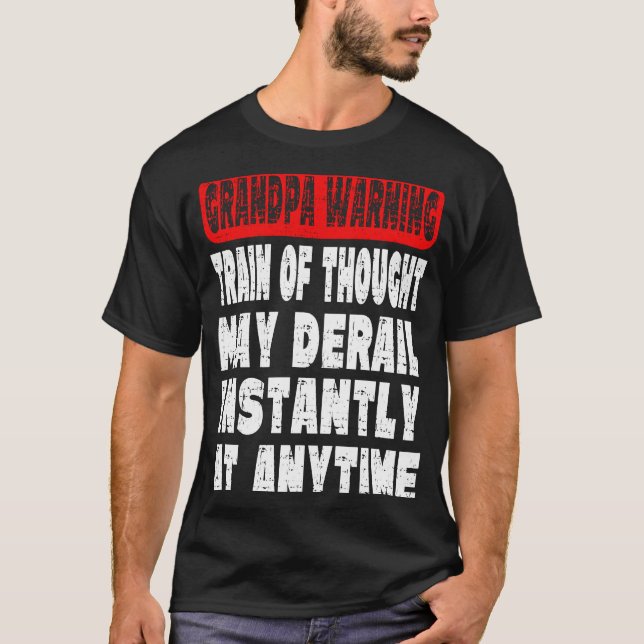 T-shirt Grandpa Warning Message  Memory Forgetting Joke (Devant)