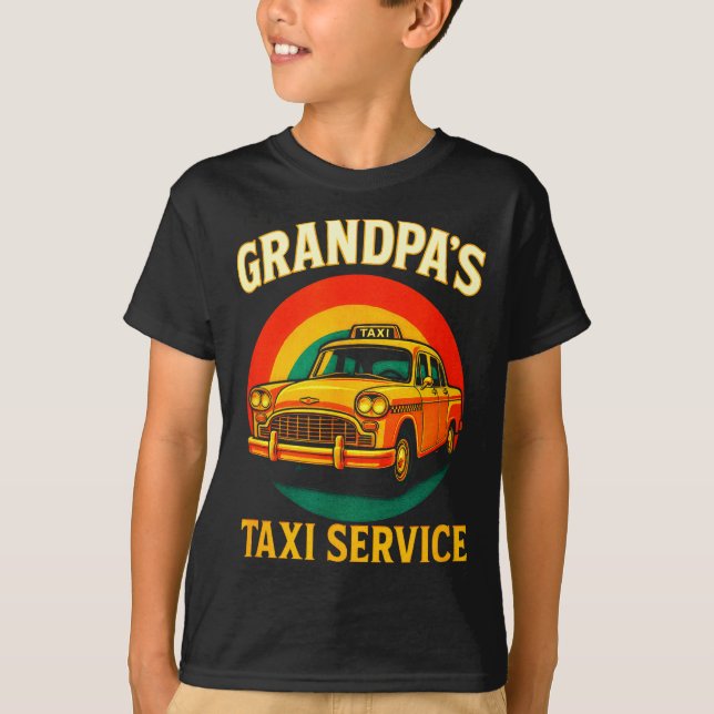 T-shirt Grandpa's Taxi Service - Funny Driver Lover  (Devant)