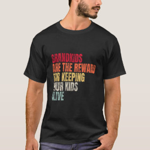 T-shirt Grands sont les récompenses pour garder votre viva