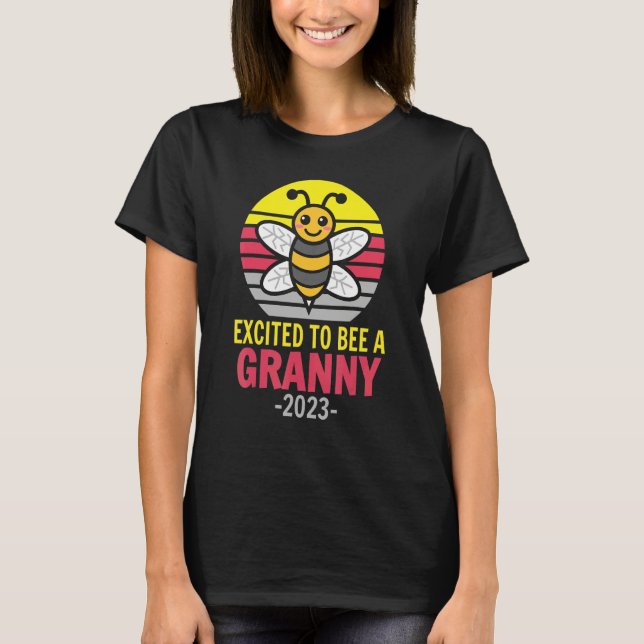 T-shirt Granny 2023   Bee   Grandma   Excited To Be A Gran (Devant)