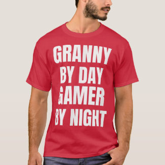 T-shirt Granny By Day Gamer By Night