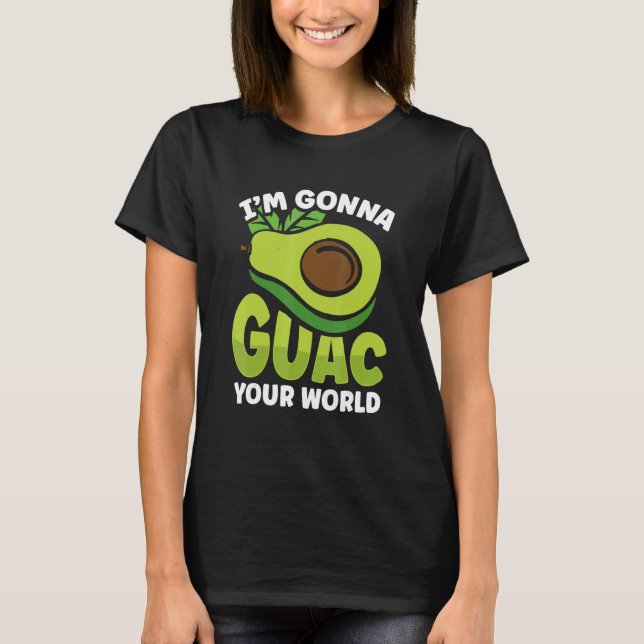 T-shirt Graphic Avocado Apparel I'm Gonna Guacamole Your W (Devant)