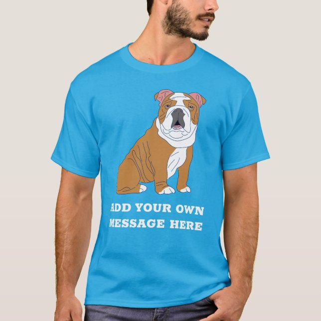 T-shirt Graphique de message personnalisé de Bulldog angla (Devant)