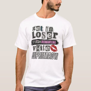 T-shirt graphique Get In Loser Lettrage en décou