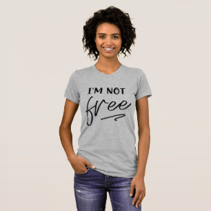 T-shirt graphique "JE NE SUIS PAS Libre" pour femm