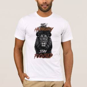 T-Shirt Graphique Lion Stay Hungry Stay Focused po