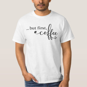 T-shirt graphique "Mais d'abord café" pour les ama