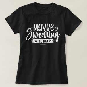 T-shirt graphique sarcasique – Jurer aide