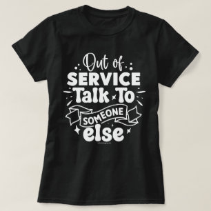 T-shirt graphique sarcastique - Chemise drôle hors