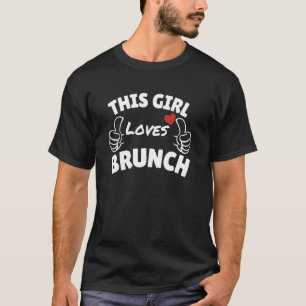 T-shirt Graphisme amusant-Cette fille adore le brunch